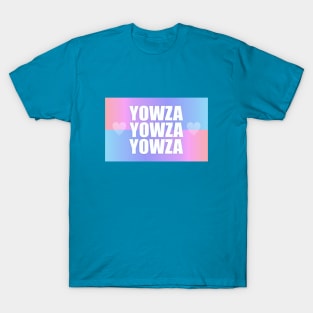 Yowza Yowza Yowza T-Shirt